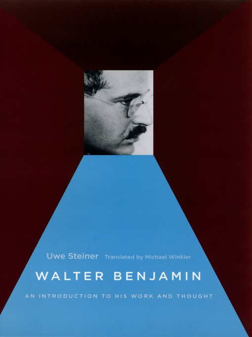 Title details for Walter Benjamin by Uwe Steiner - Available